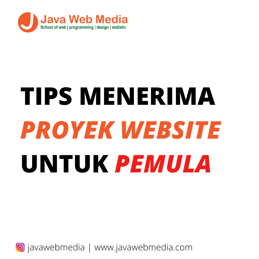 TIPS MENERIMA PROYEK WEBSITE UNTUK PEMULA